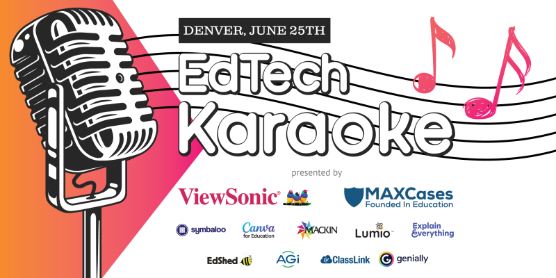 EdTech Karaoke 2024 Presented by ViewSonic and MAXCases